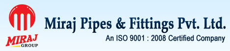 Miraj Pipes & Fittings Pvt. Ltd.