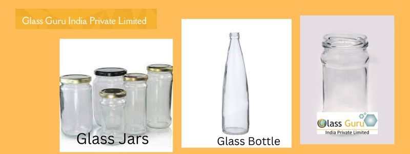 Why go for Glass Bottles and Jar?