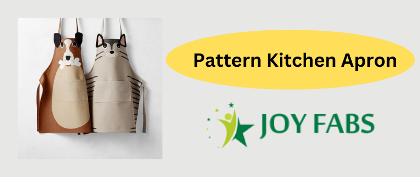 Helping guide to buying Pattern Kitchen Apron
