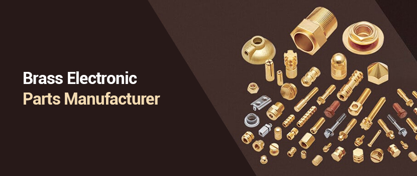 Brass Electronic Parts Manufacturer