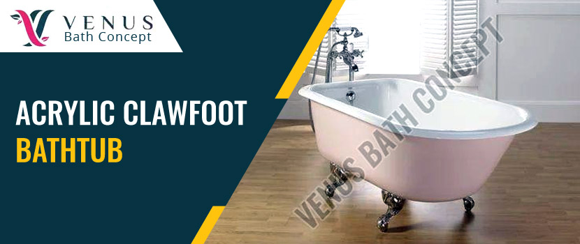 Acrylic Claw Foot Bathtub: A Stylish Addition to Modern Bathrooms
