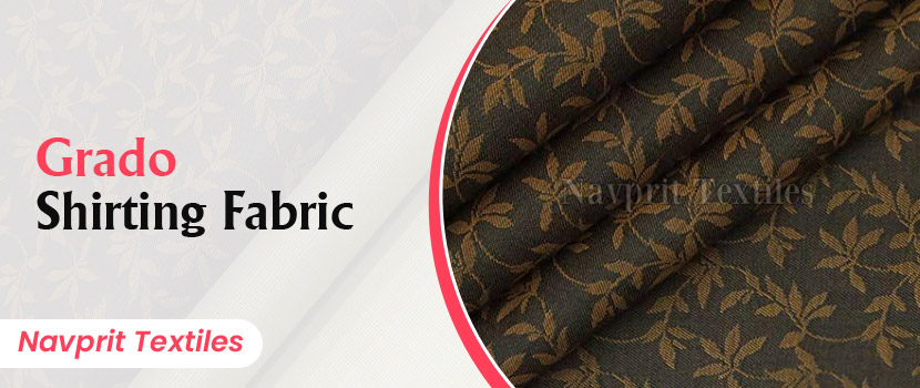 Top Benefits of Grado Shirting Fabric for Fashion Enthusiasts
