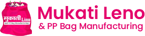 Mukati Leno & PP Bag Manufacturing