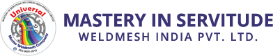 Mastery In Servitude Weldmesh India Pvt. Ltd.