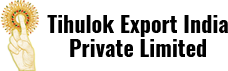 Tihulok Export India Private Limited