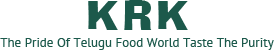 KRK - The Pride of Telugu Food World Taste the Purity