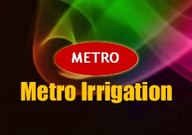 Metro Irrigation