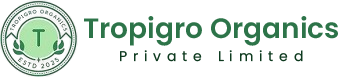 Tropigro Organics Private Limited