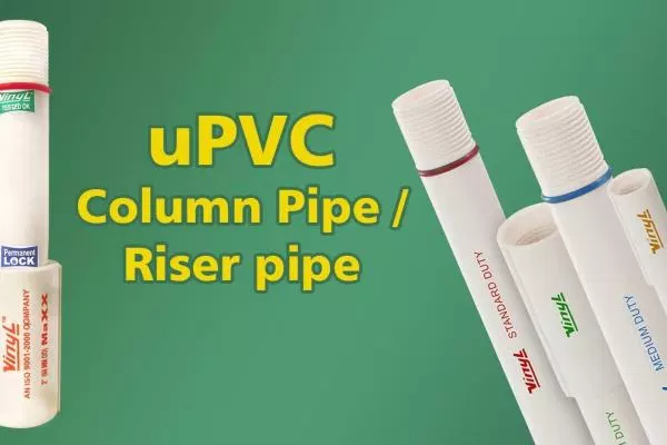 uPVC Column Pipes: Advantages and Features