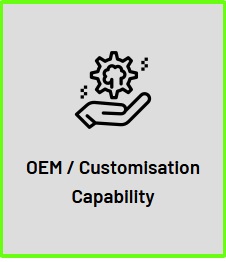 OEM / Customisation Capability