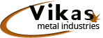 Vikas Metal Industries