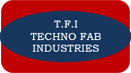 Techno Fab Industries