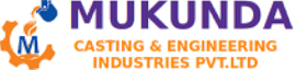 Mukunda Castings & Engineering Industries PVT. LTD.