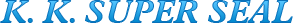 K. K. Super Seal