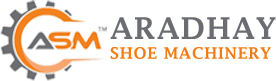 Aradhay Shoe Machinery