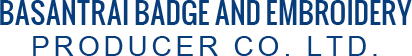 Basantrai Badge and Embroidery Producer Co. Ltd.