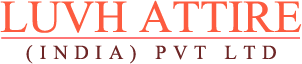 Luvh Attire (India) Pvt Ltd