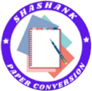 Shashank Paper Conversion