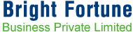 Bright Fortune Business Private limited