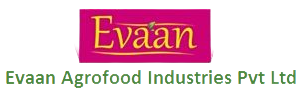 Evaan Agrofood Industries Pvt Ltd