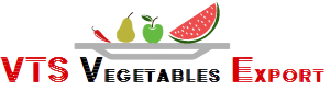 VTS Vegetables Export