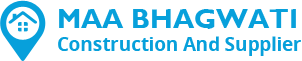 Maa Bhagwati Construction And Supplier