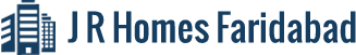 J R Homes Faridabad