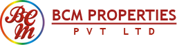BCM Properties Pvt Ltd