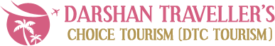 Darshan Travellers Choice Tourism - DTC Tourism