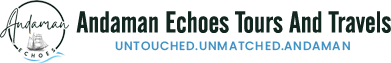 ANDAMAN ECHOES TOURS AND TRAVELS