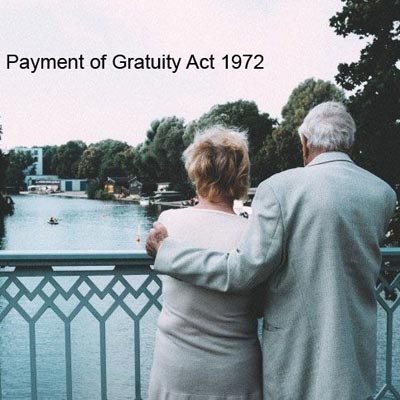 Payment Of Gratuity Act, 1972