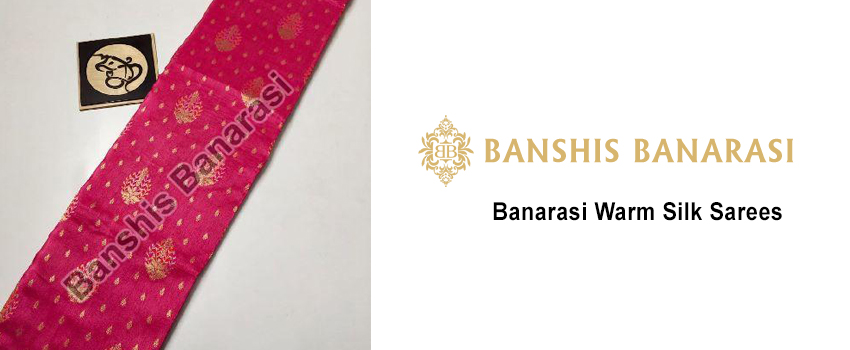 Why Banarasi Warm Silk Sarees are Appealing and Most Demanding Among All Other Sarees