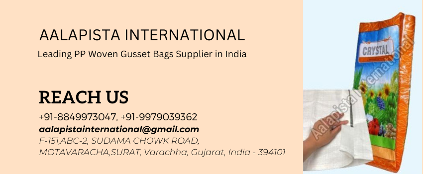 PP Woven Gusset Bags supplier – Get Highly Efficient and Quality Packaging Bags