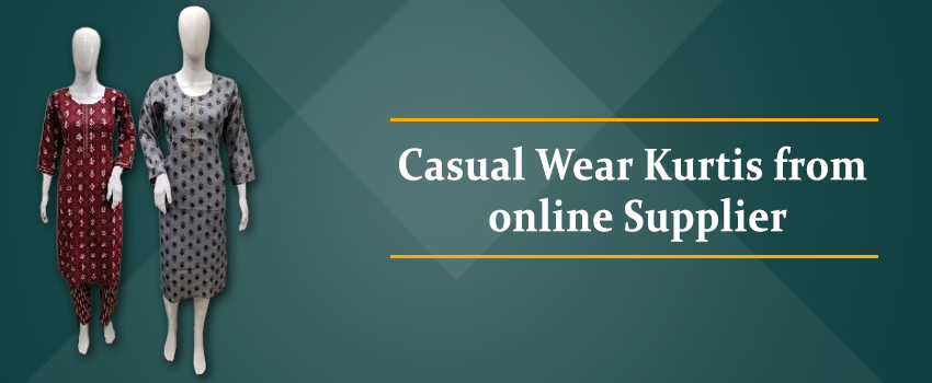 Reasons to wear Casual Wear Kurtis from online Supplier