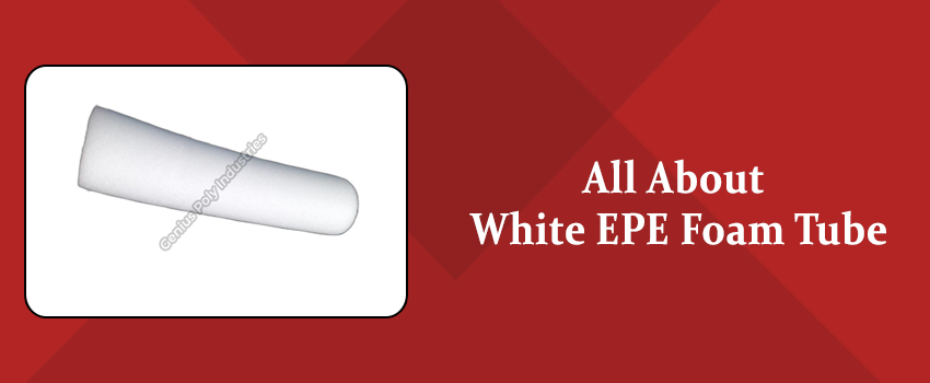 All About White EPE Foam Tube