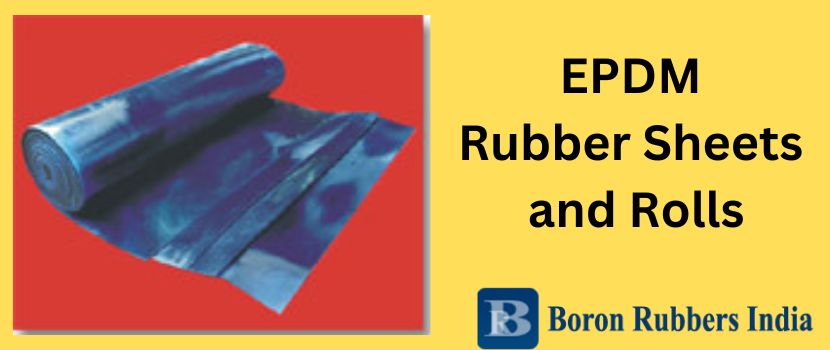 EPDM Rubber Sheets Manufacturers - Promises for Wonderful Flexibility
