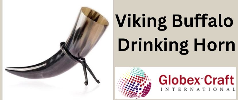 Viking buffalo drinking horn – Its various aspects and uses