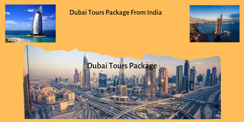 Dubai Tours Package from India