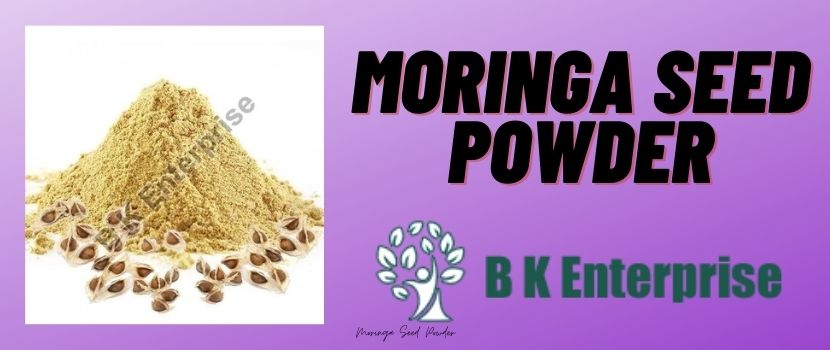 Natural Moringa Seed Powder – Having Special Health Benefits for the Human Beings