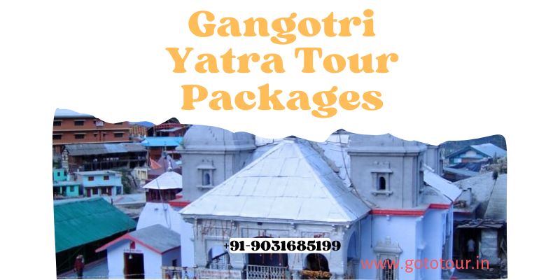 Gangotri Yatra Tour Packages