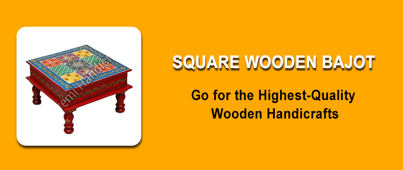 Square Wooden Bajot Manufacturer – Go for the Highest-Quality Wooden Handicrafts