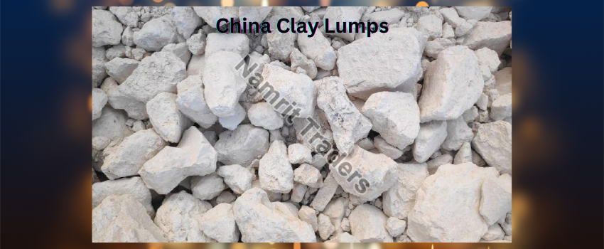 All you need to know about Natural China Clay Lumps