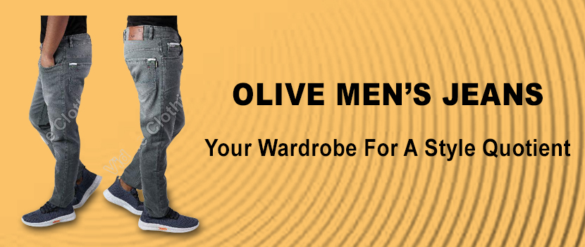 Introduce Olive Men’s Jeans To Your Wardrobe For A Style Quotient