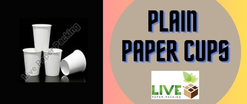 Significant Advantages of Plain Paper Cups