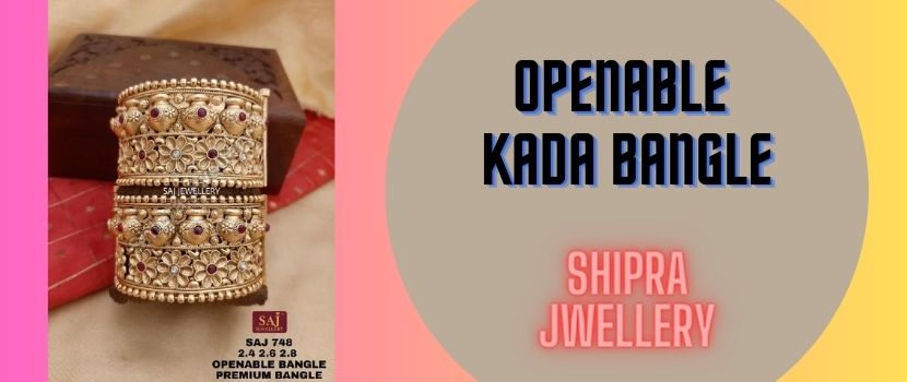 Learn The Benefits of Wearing Openable Kada Bangles