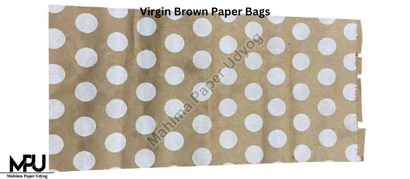 Advantages of Virgin Brown Paper Bags you should know