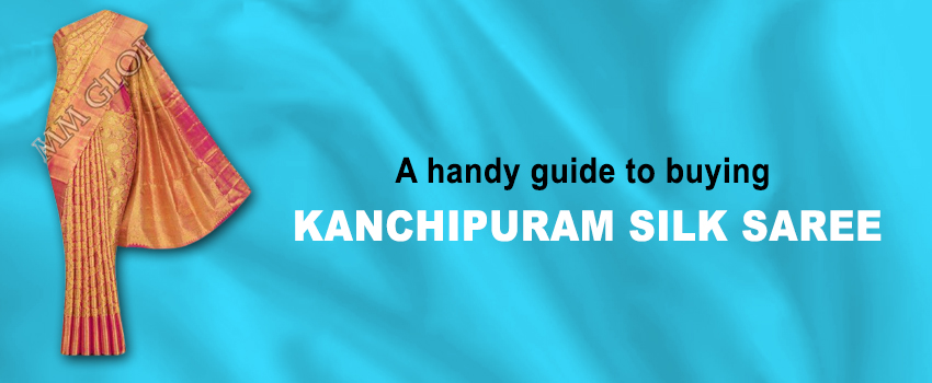 A handy guide to buying Kanchipuram Silk Saree in Tamil Nadu