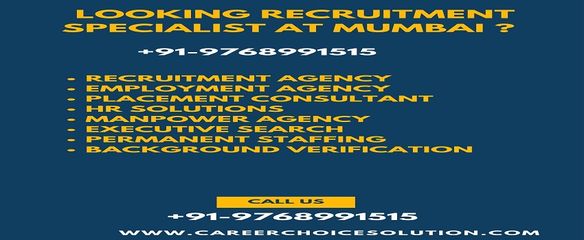 Recruitmemt Agency and Placement Consultant in Mira-Bhayandar, Ghatkopar Near Mumbai