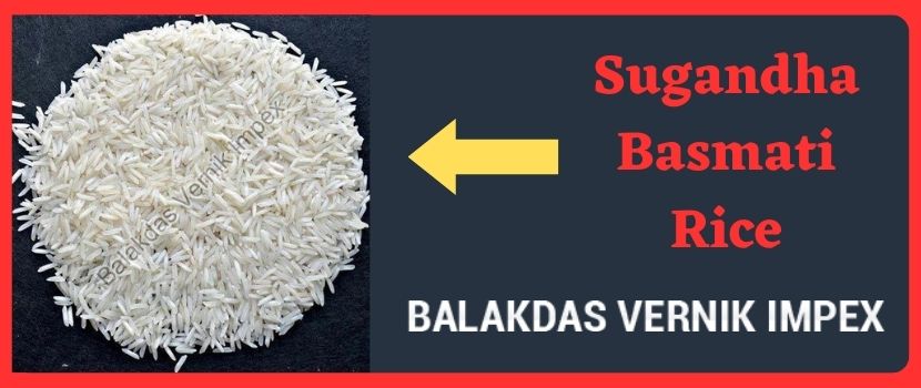 Sugandha Basmati Rice Supplier: Subtle aroma and delicious taste