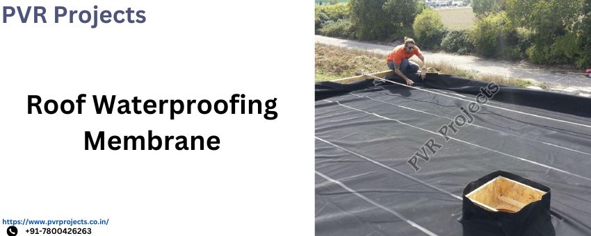 Roof Waterproofing Membrane: Protecting Your Building from Water Damage